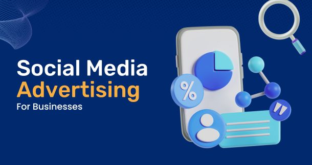 Social Media Advertising for Businesses